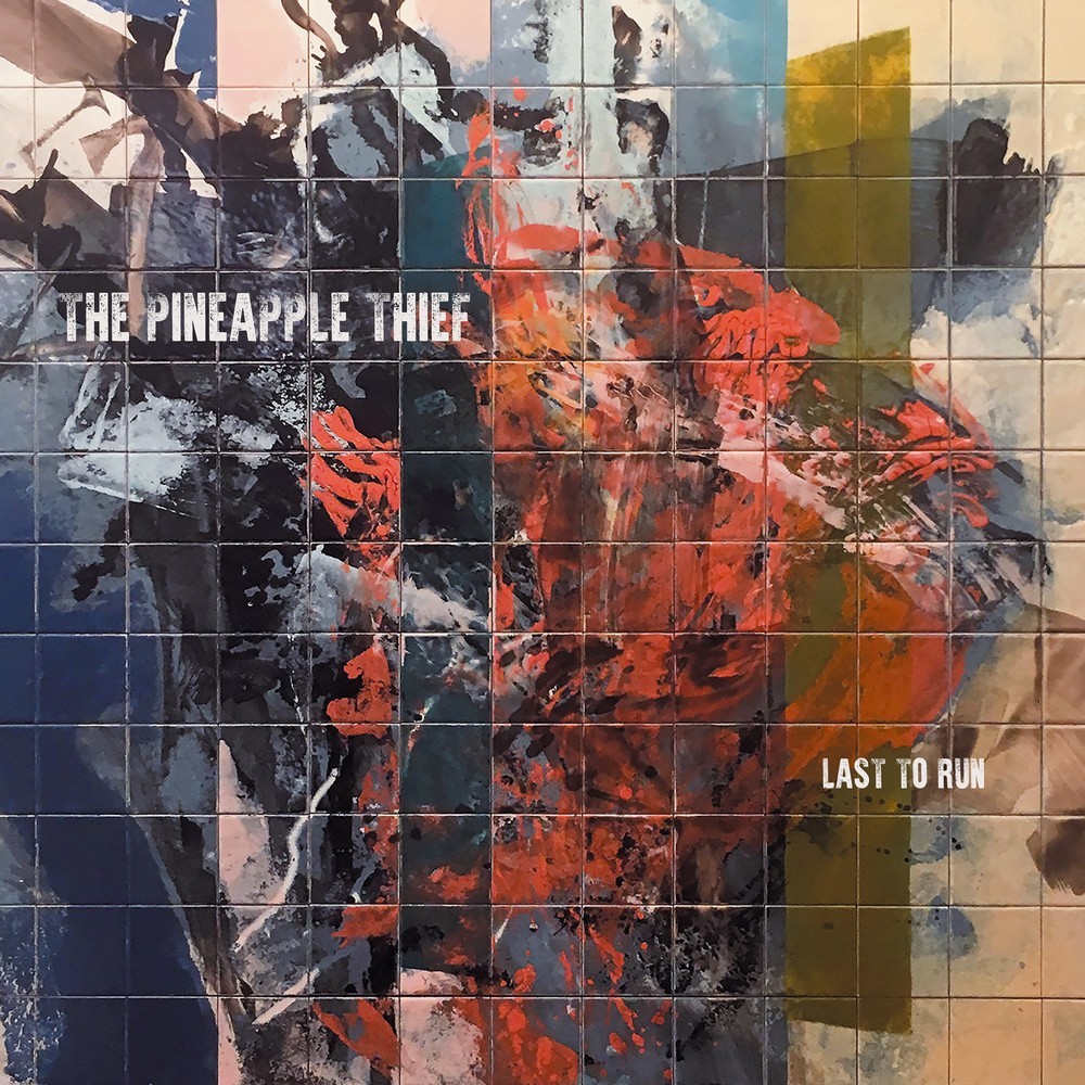 THE PINEAPPLE THIEF - Last To Run [EP]