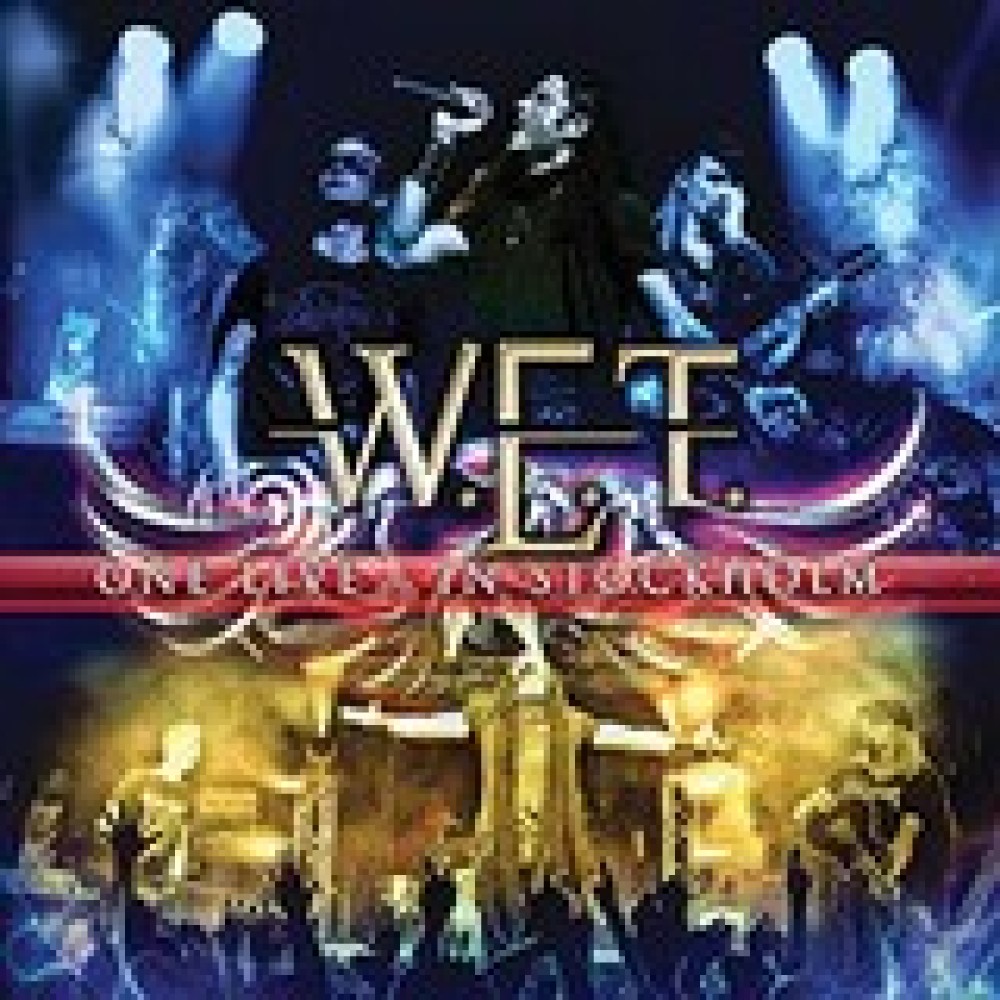 W.E.T. – One Live – In Stockholm