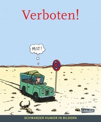 Verboten – Schwarzer Humor in Bildern