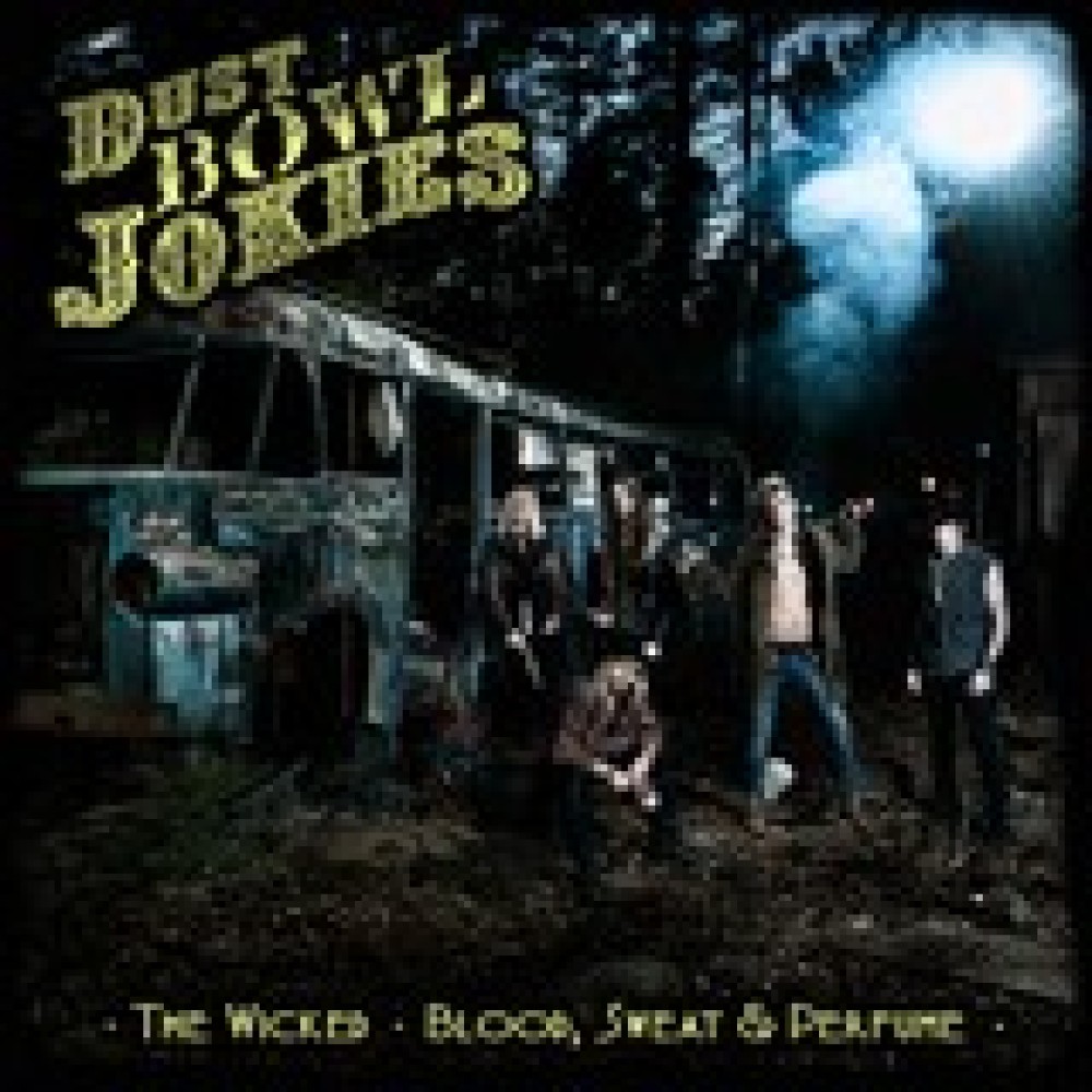 Dust Bowl Jokies - The Wicked/Blood, Sweat And Perfume EP