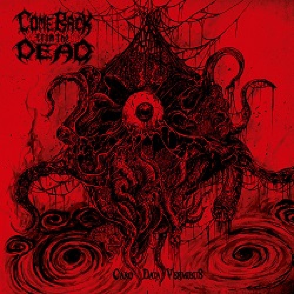 Come Back From The Dead - Caro Data Vermibus