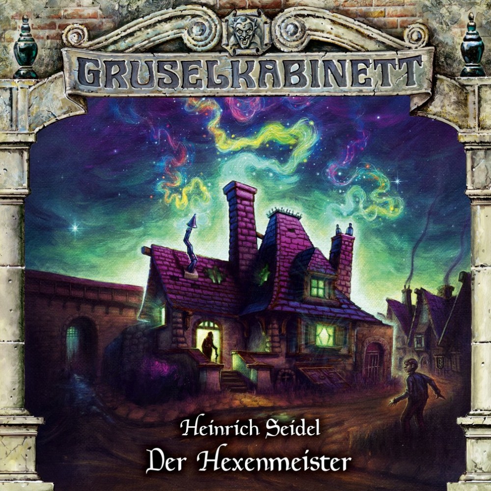 Gruselkabinett – Heinrich Seidel – Der Hexenmeister (188)