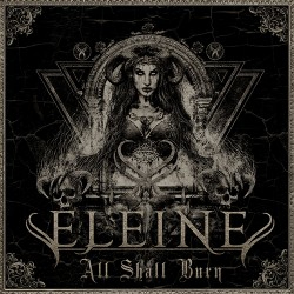 ELEINE - All Shall Burn