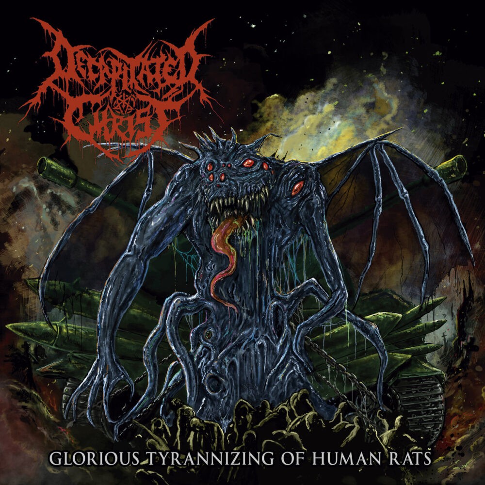 Decapitated Christ - Glorious Tyrannizing of Human Rats