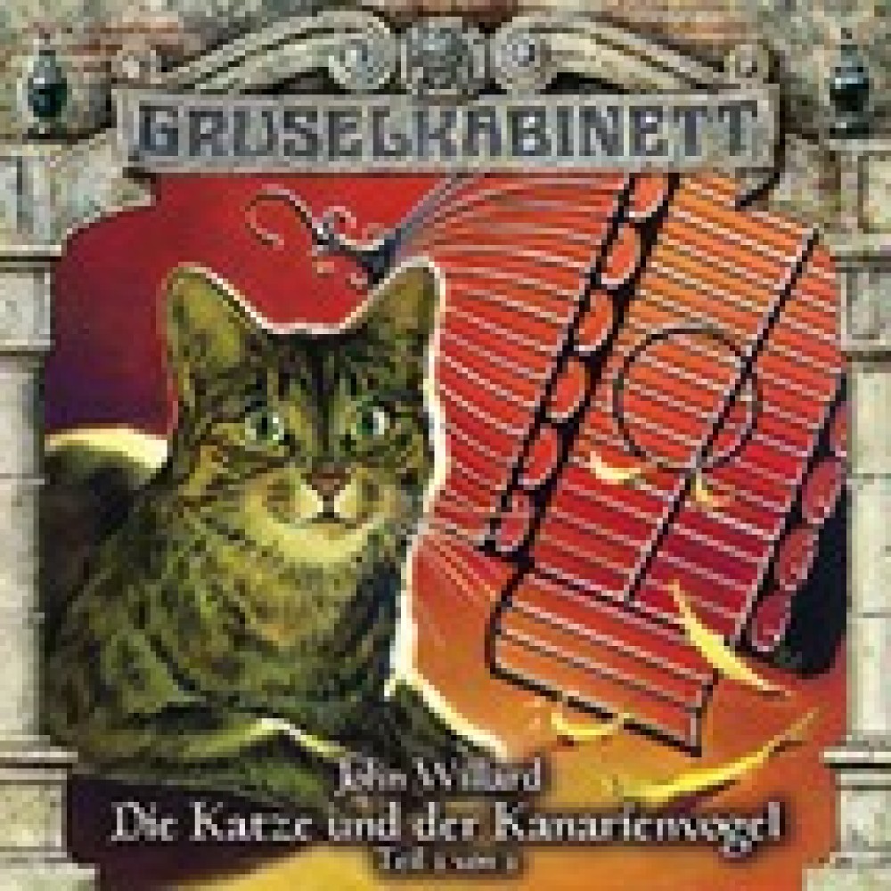 Gruselkabinett - John Willard - Die Katze und der Kanarienvogel  (84/85)