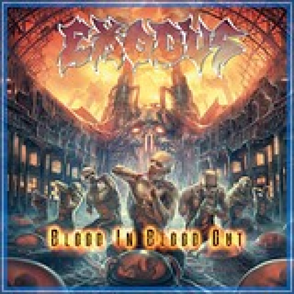 Exodus - Blood In, Blood Out