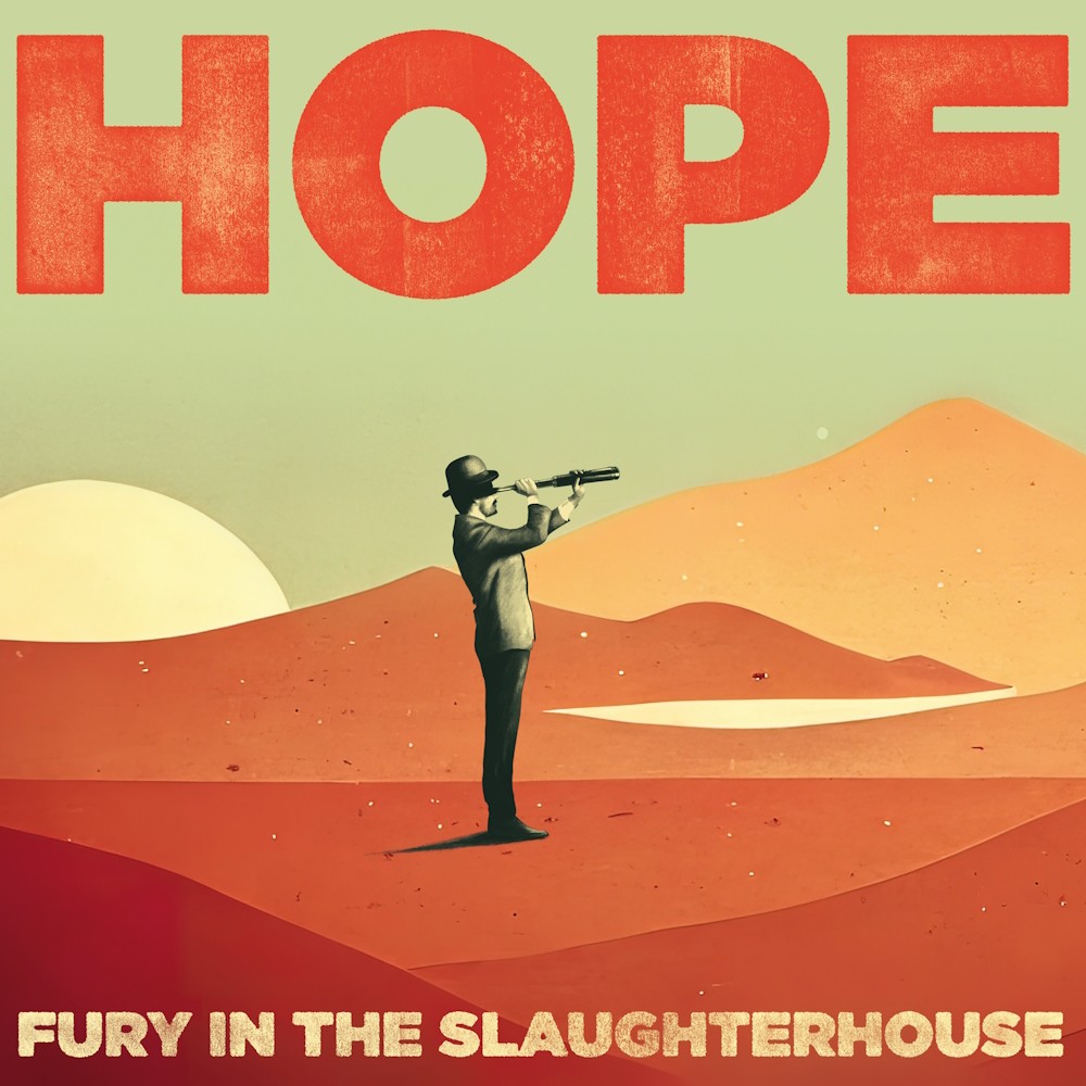 FURY IN THE SLAUTHERHOUSE - Hope
