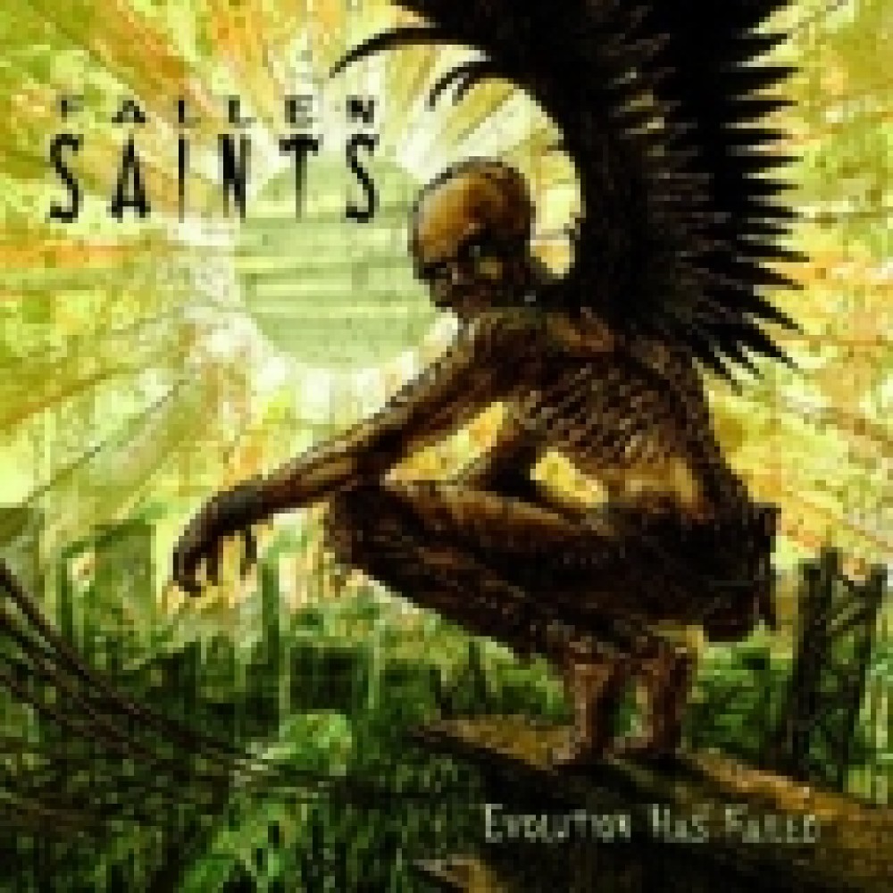 Fallen Saints - Evolution Has Failed