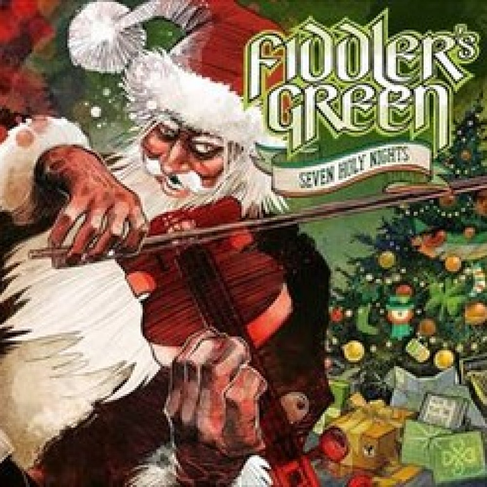 Fiddler’s Green - Seven Holy Nights