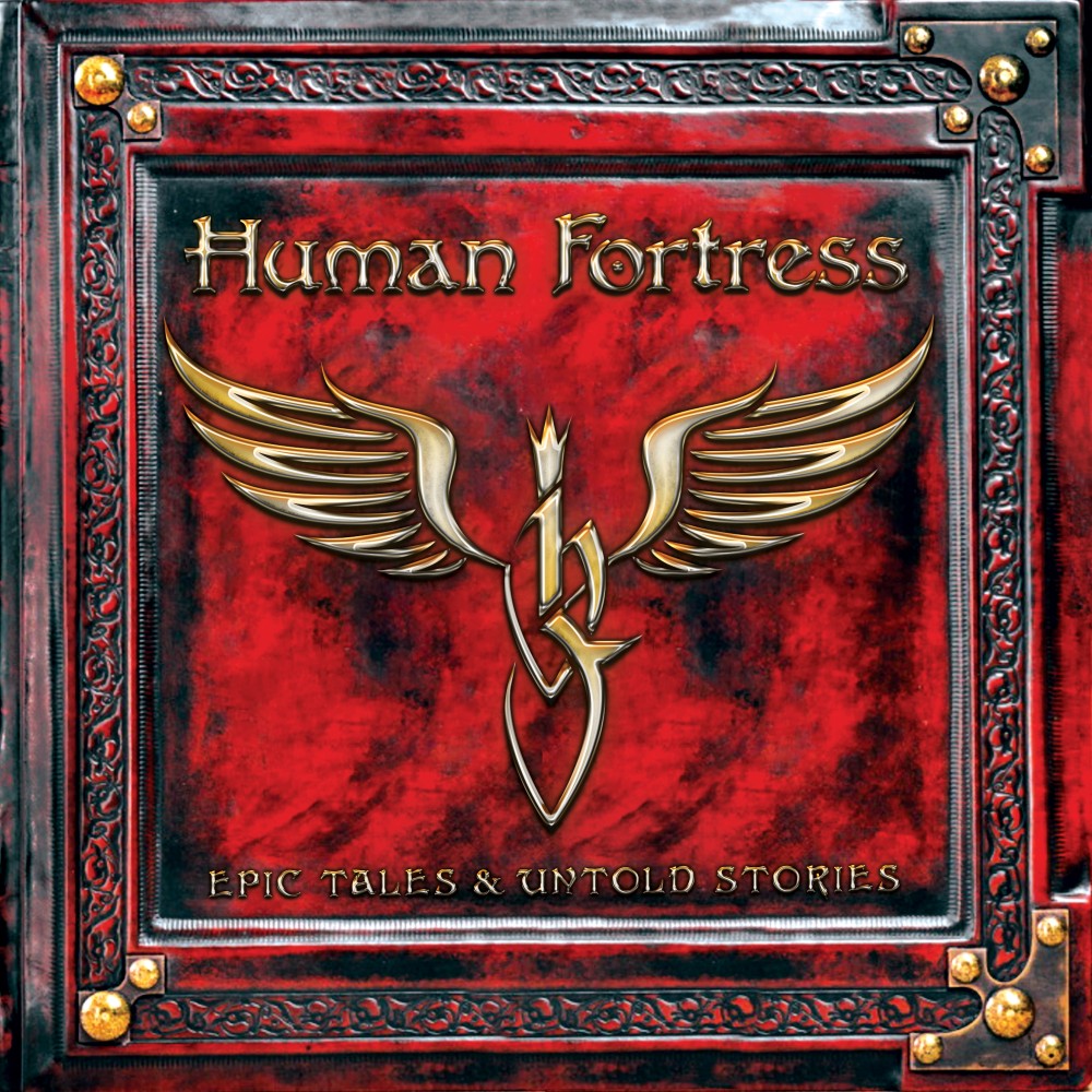 Human Fortress  -  Epic Tales & Untold Stories