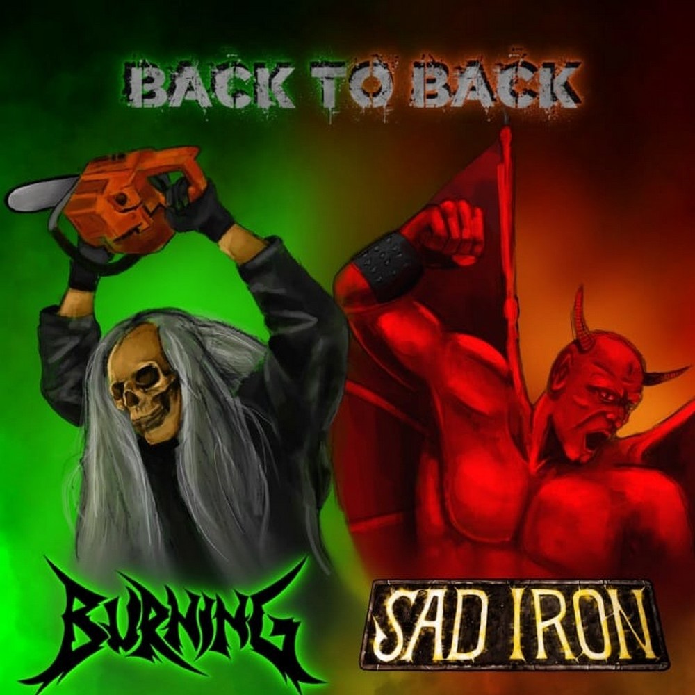 Sad Iron/Burning – Back To Back (Split)