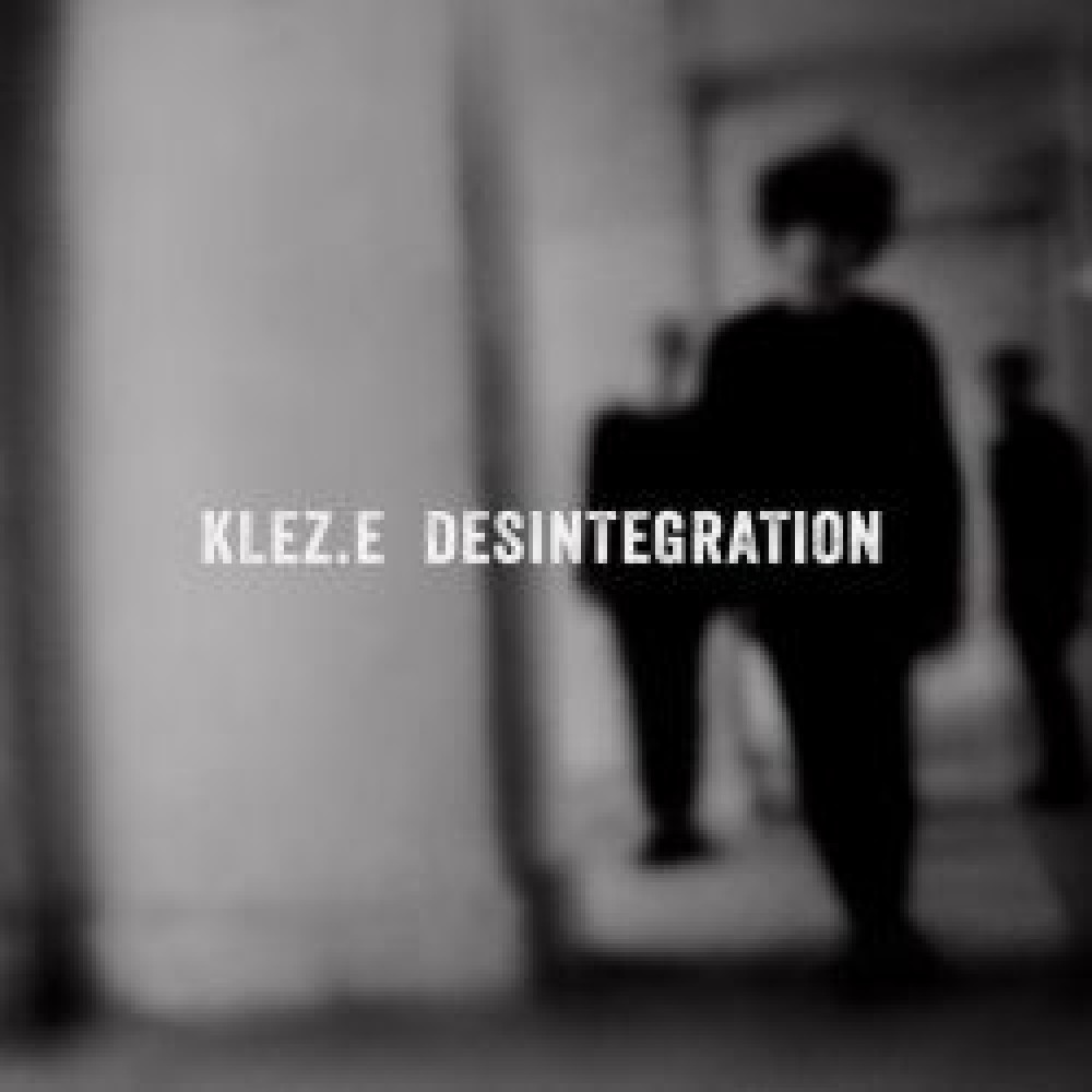 Kleze - Desintegration