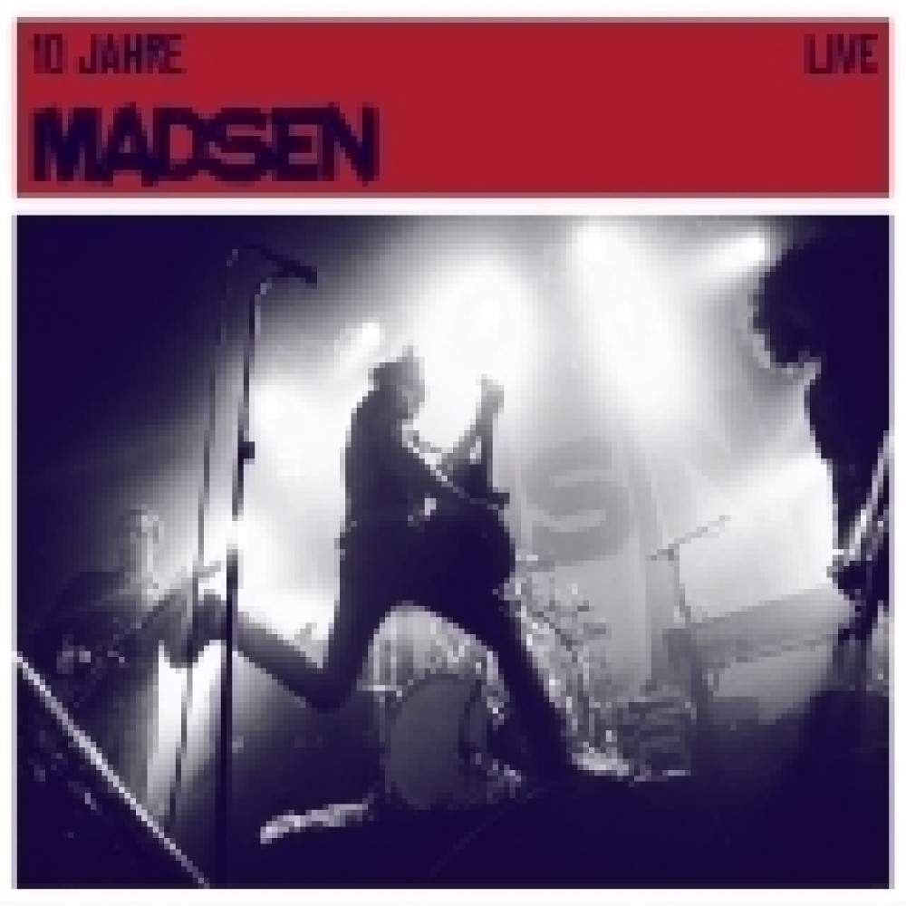 Madsen - 10 Jahre Madsen live