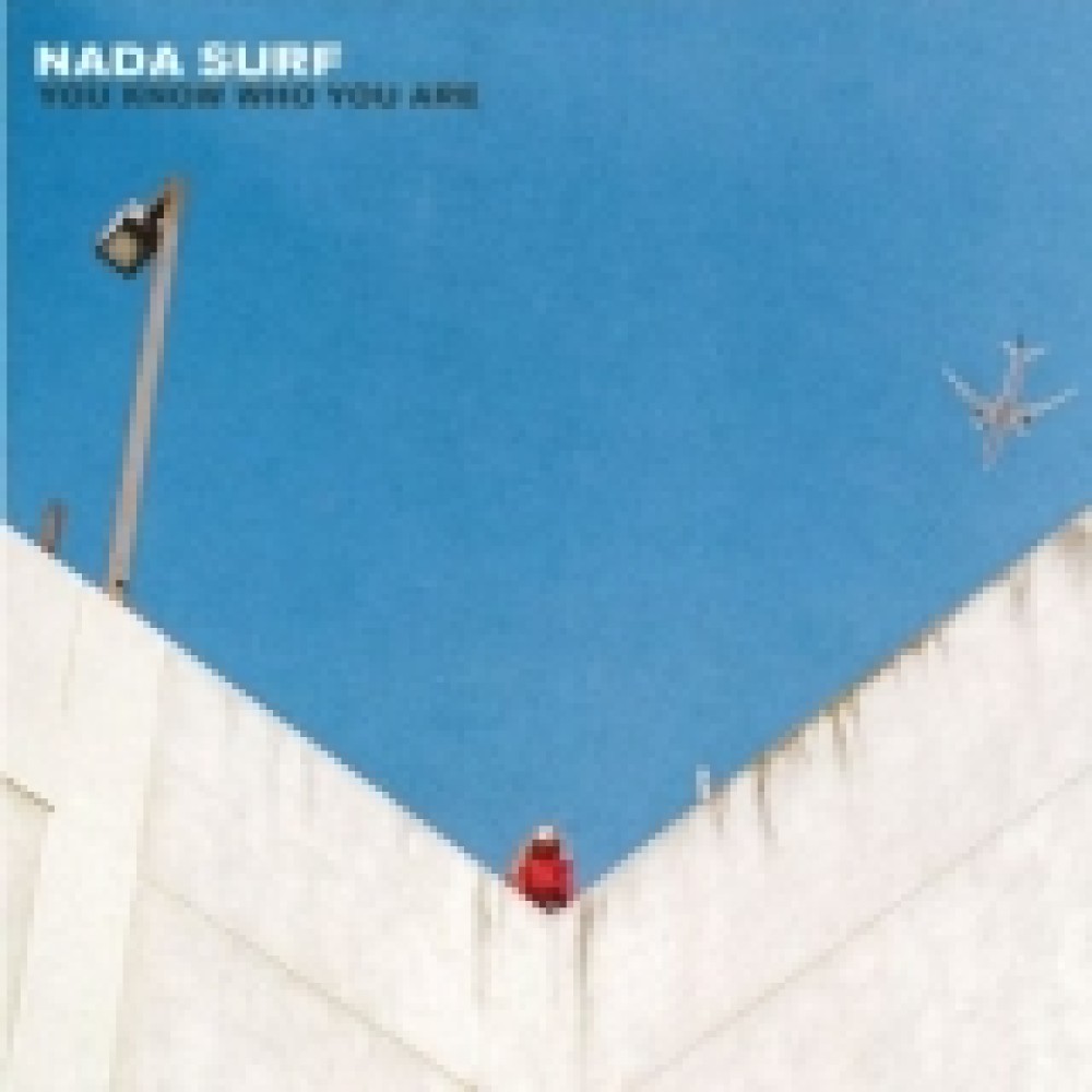 Nada Surf - You Know Who You Are