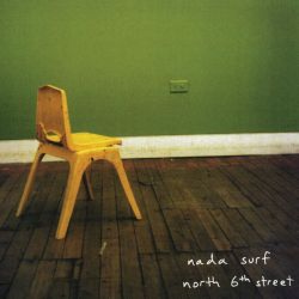 Nada Surf - North 6th Street