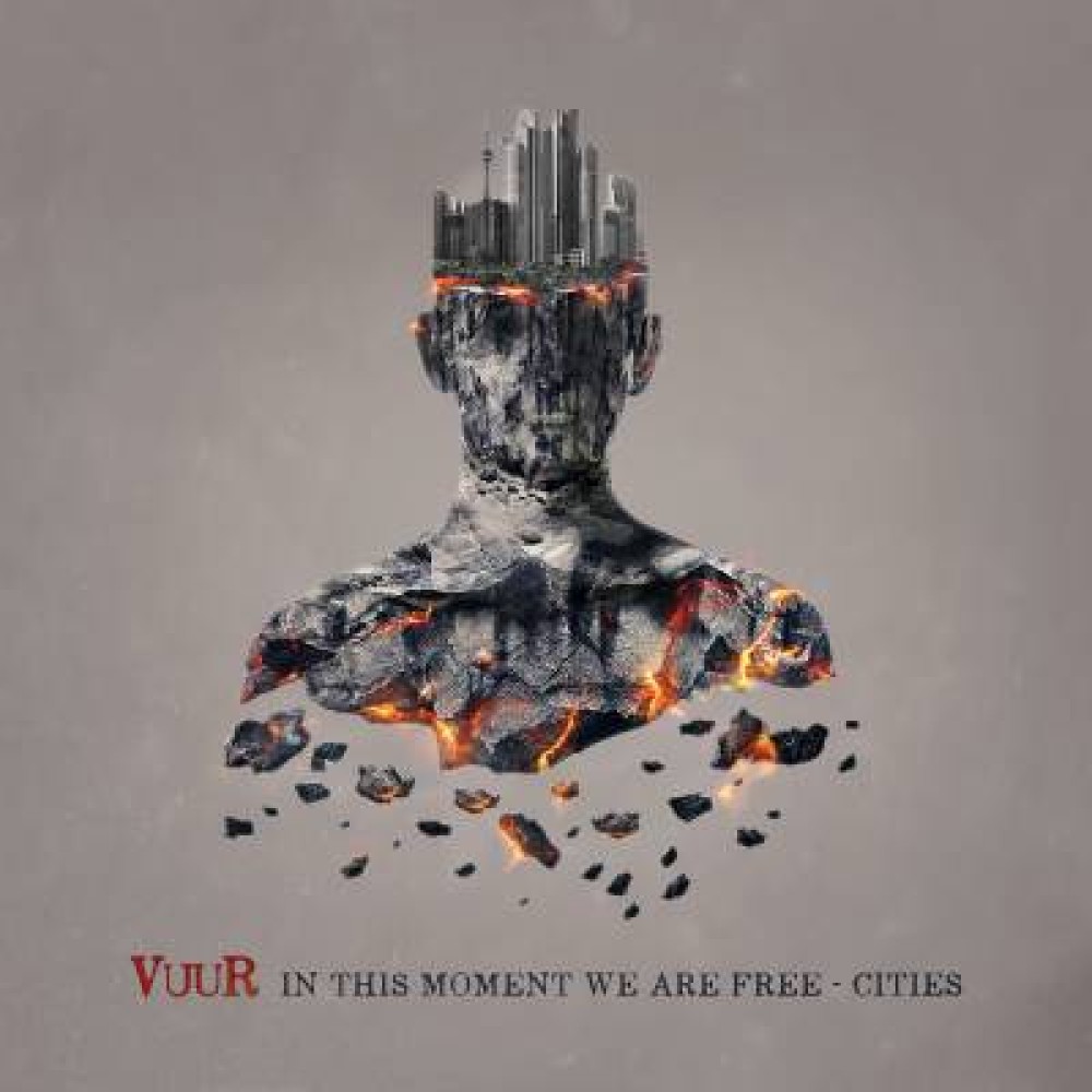 VUUR - In This Momenet We Are Free - Cities