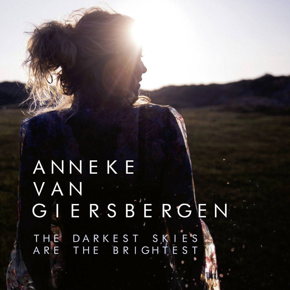 ANNEKE VAN GIERSBERGEN - The Darkest Skies Are The Brightest