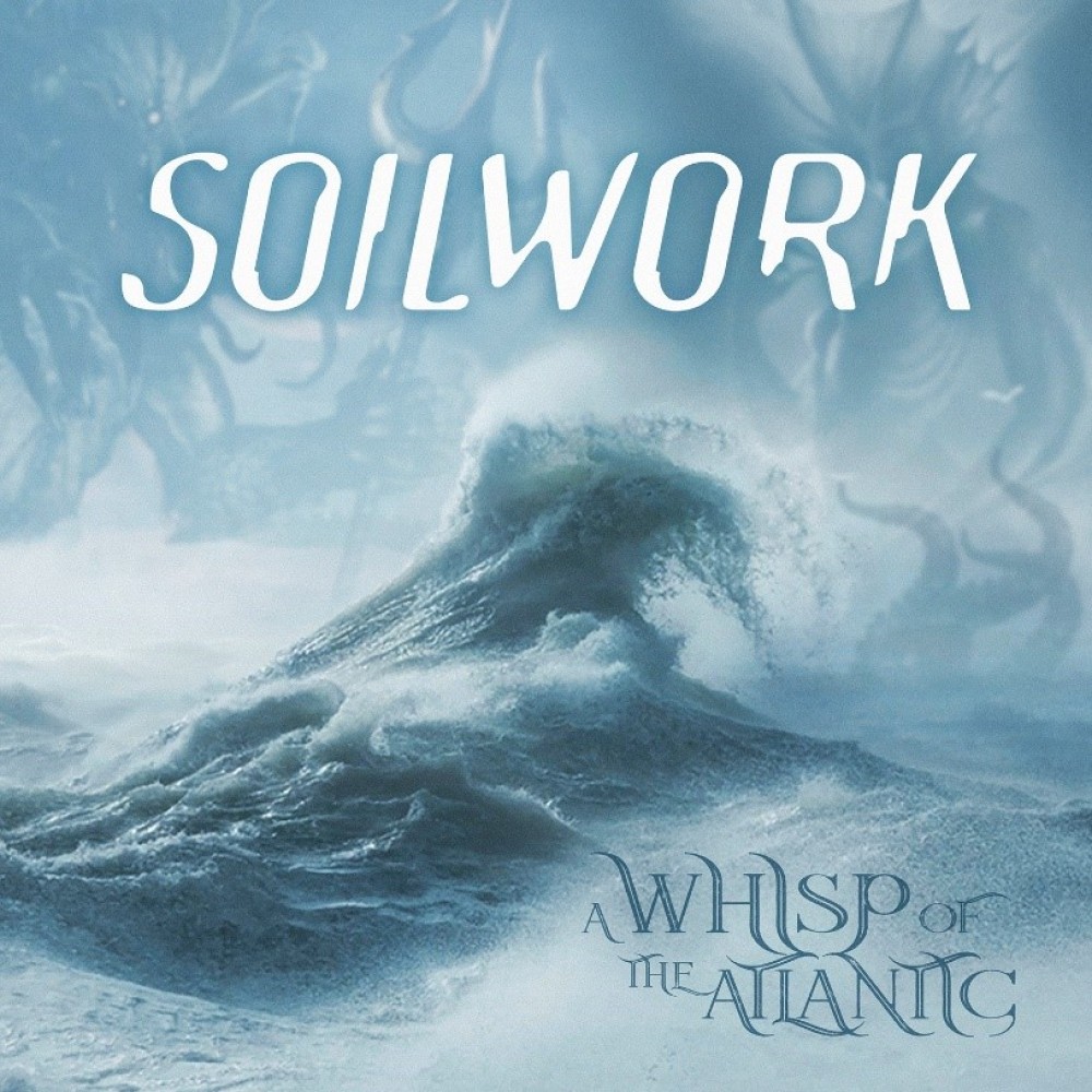 Soilwork  -  A Whisp of the Atlantic
