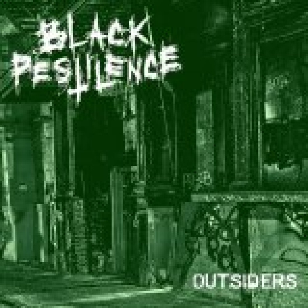 Black Pestilence - Outsiders 