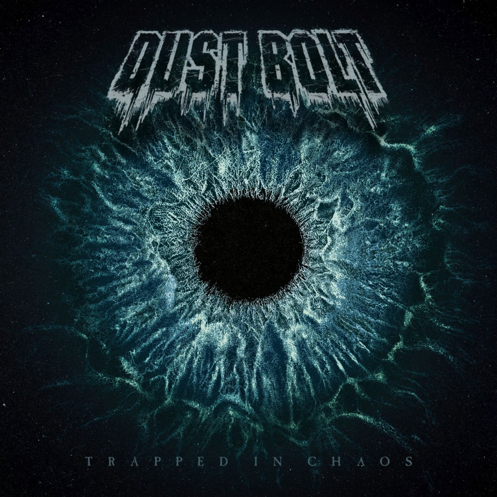 DUST BOLT - Trapped In Chaos