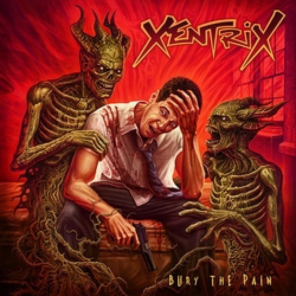 Xentrix – Bury The Pain