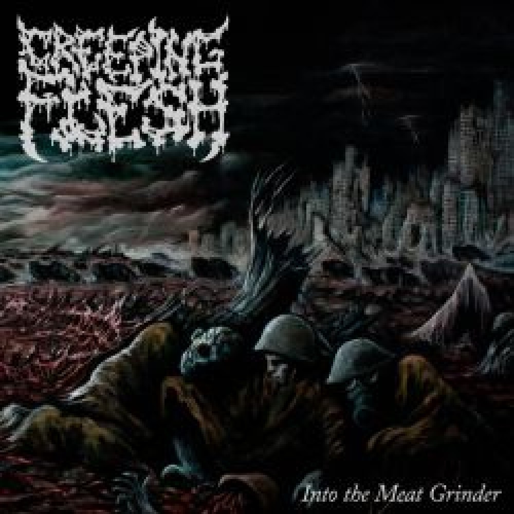 Creeping Flesh - Into The Meat Grinder