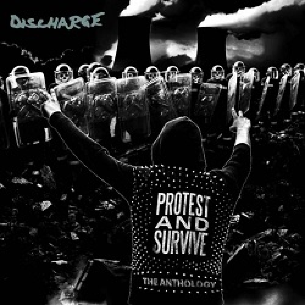 Discharge - Protest And Survive: The Anthology