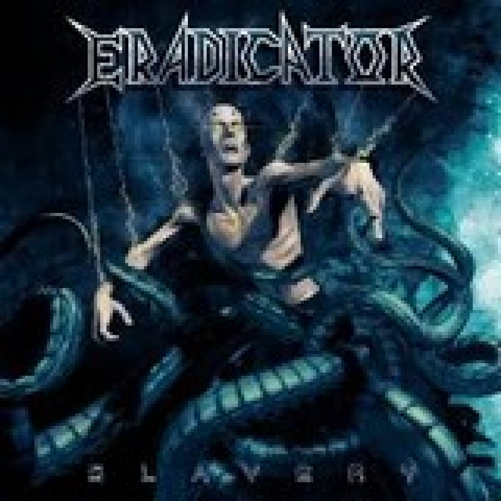 Eradicator – Slavery