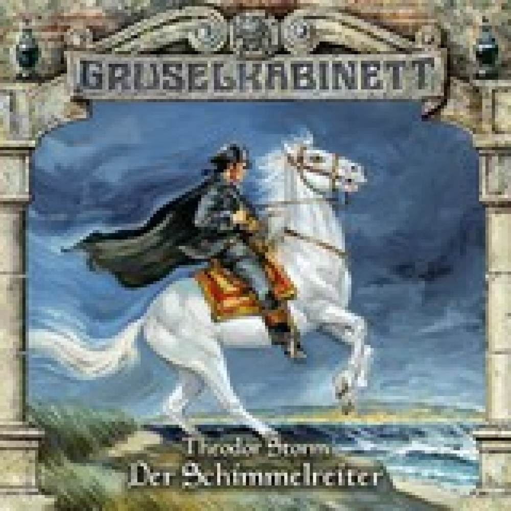 Gruselkabinett – Theodor Storm - Der Schimmelreiter (98)