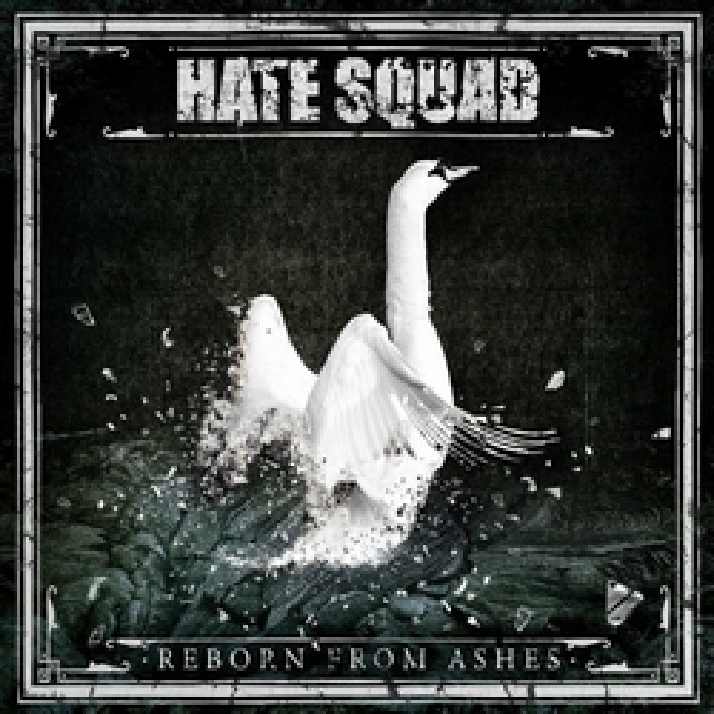 Hate Squad – Reborn From Ashes