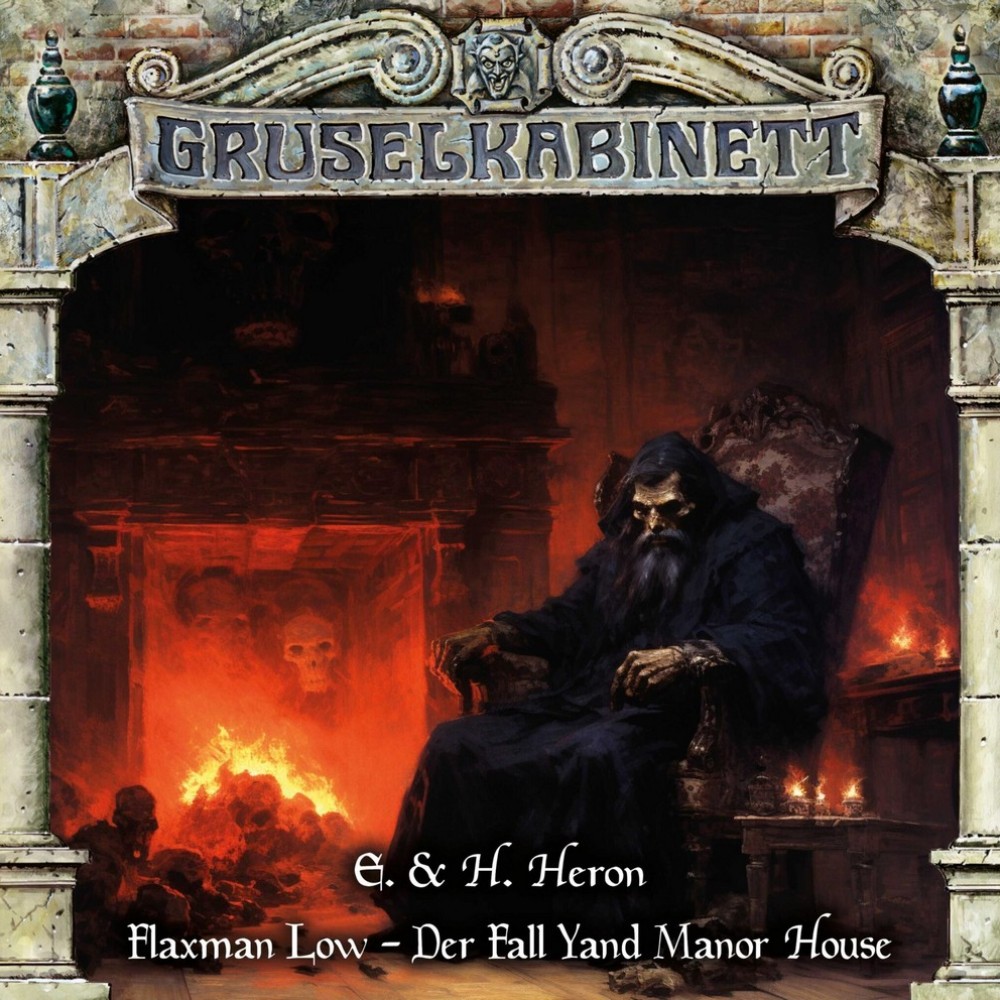 Gruselkabinett – E. & H. Heron: Flaxman Low – Der Fall Yand Manor House (193)