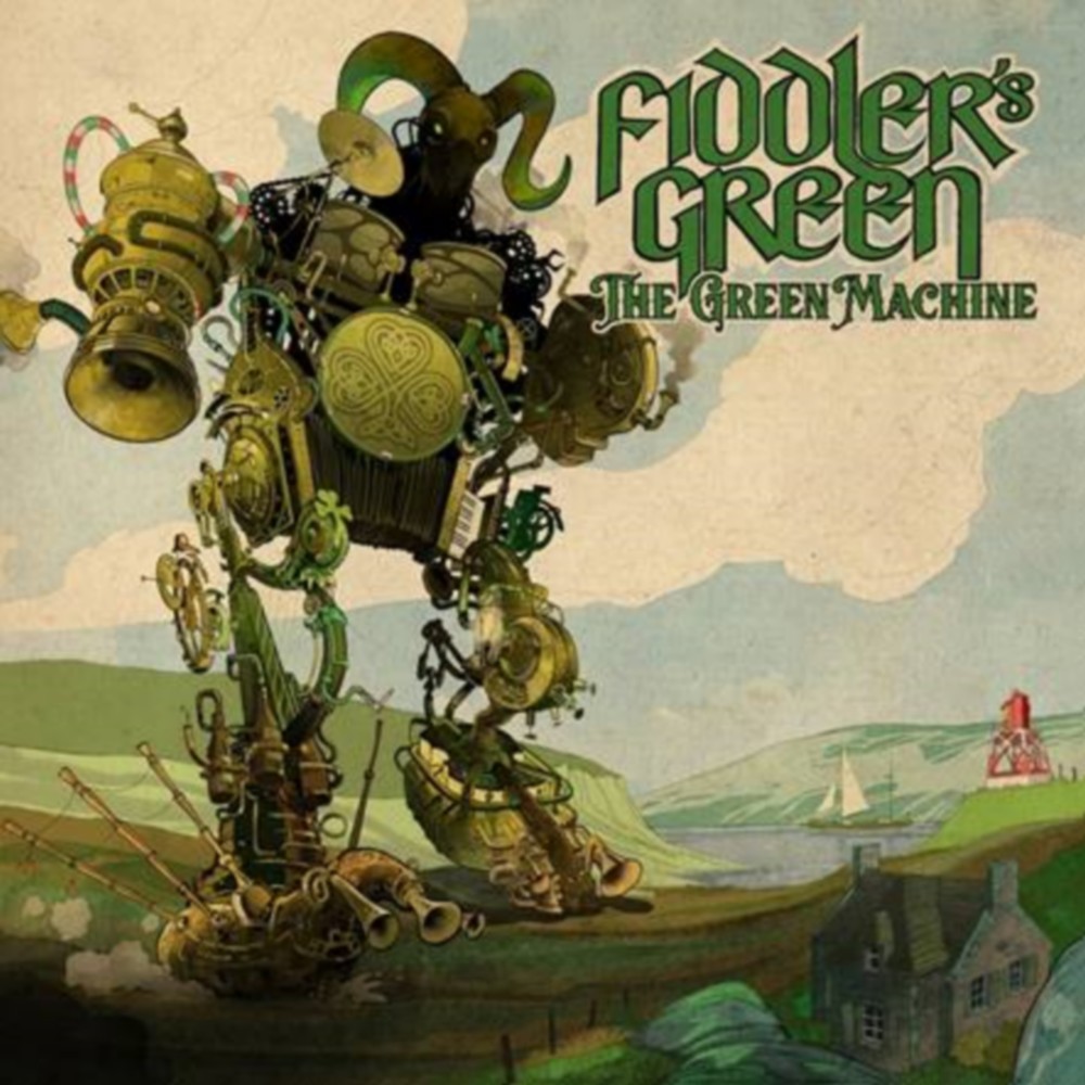 Fiddler’s Green – The Green Machine