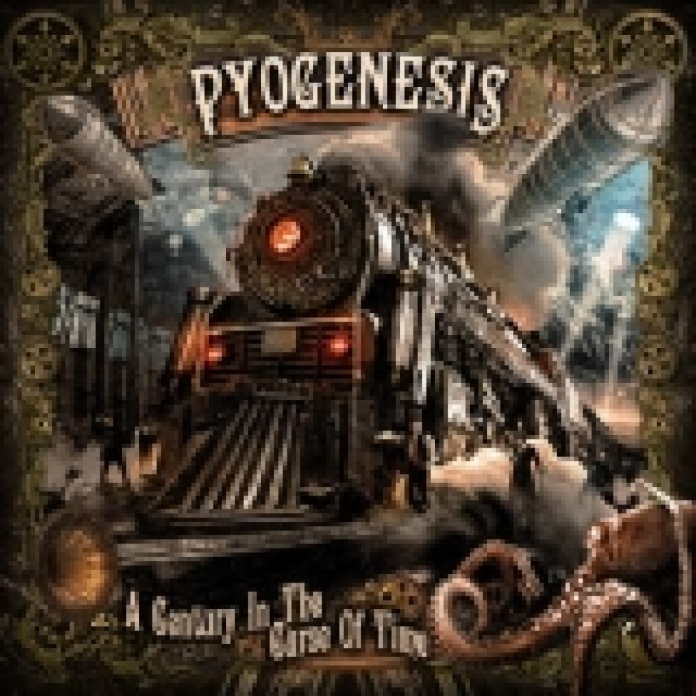 Pyogenesis - A Century In  The Curse Of Time