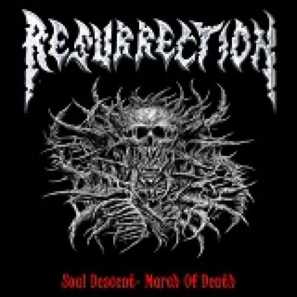 Resurrection - Soul Descent - March Of Death