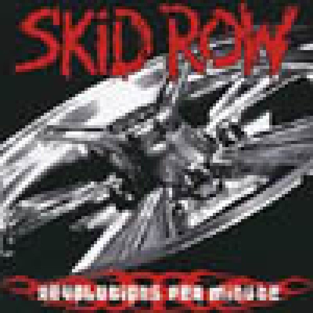 Skid Row - Revolutions Per Minute