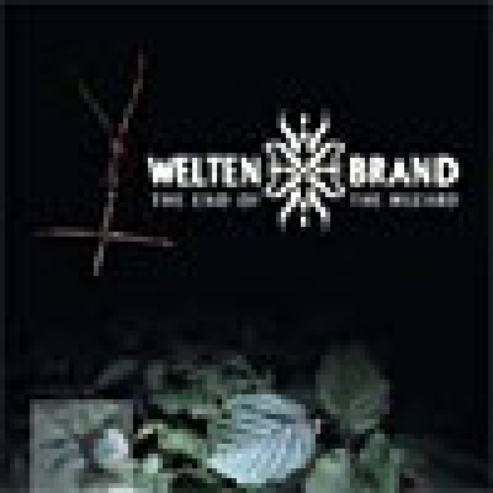 Weltenbrand - The End Of The Wizard Weltenbrand - The End Of The Wizard