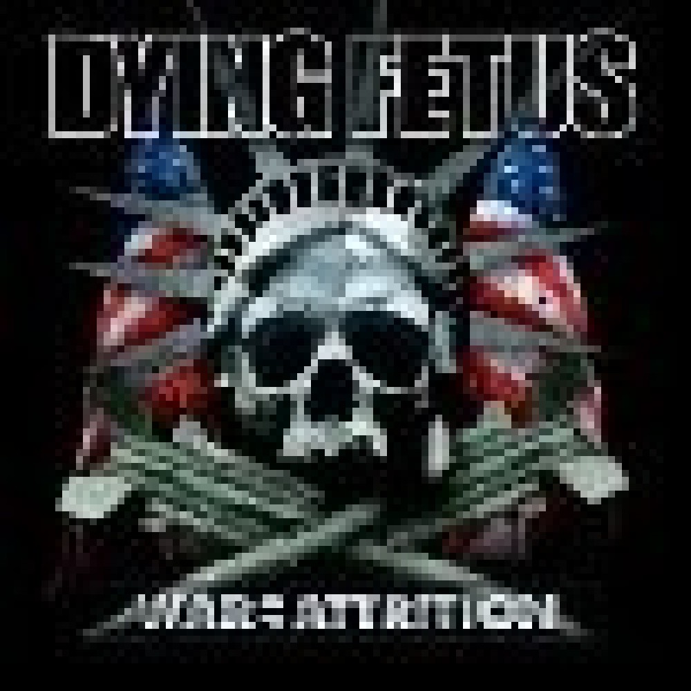 Dying Fetus - War Of Attrition