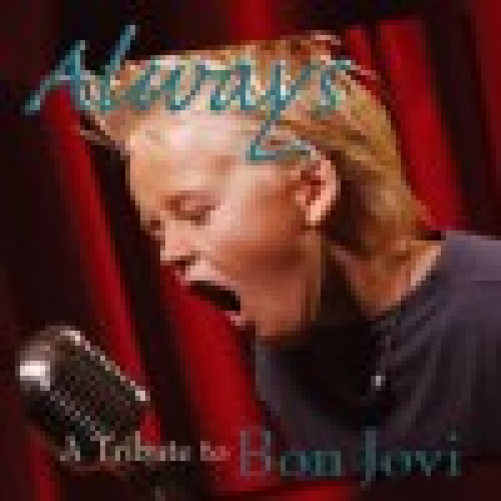 V.A. - Always - A Millennium Tribute To Bon Jovi