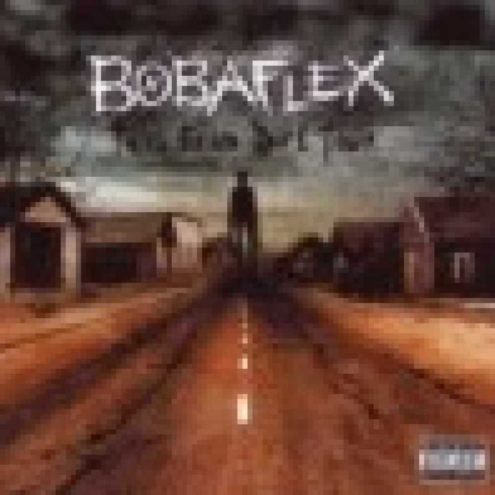 Bobaflex - Tales From Dirt Town