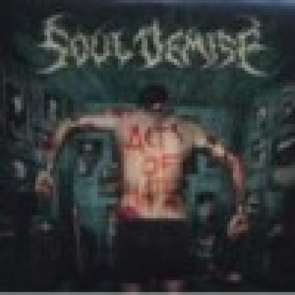 Soul Demise - Acts Of Hate Soul Demise - Acts Of Hate
