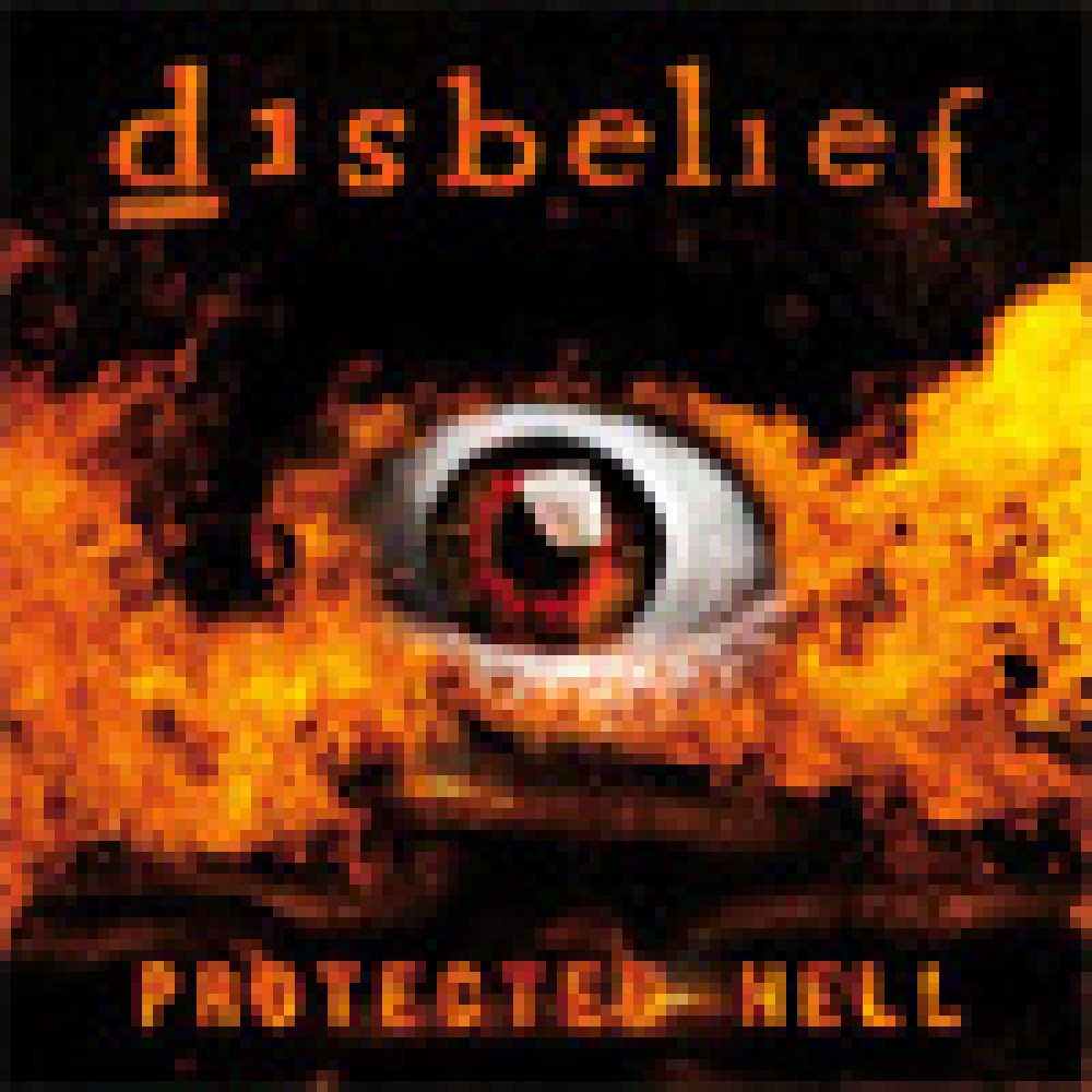 Disbelief - Protected Hell Disbelief - Protected Hell