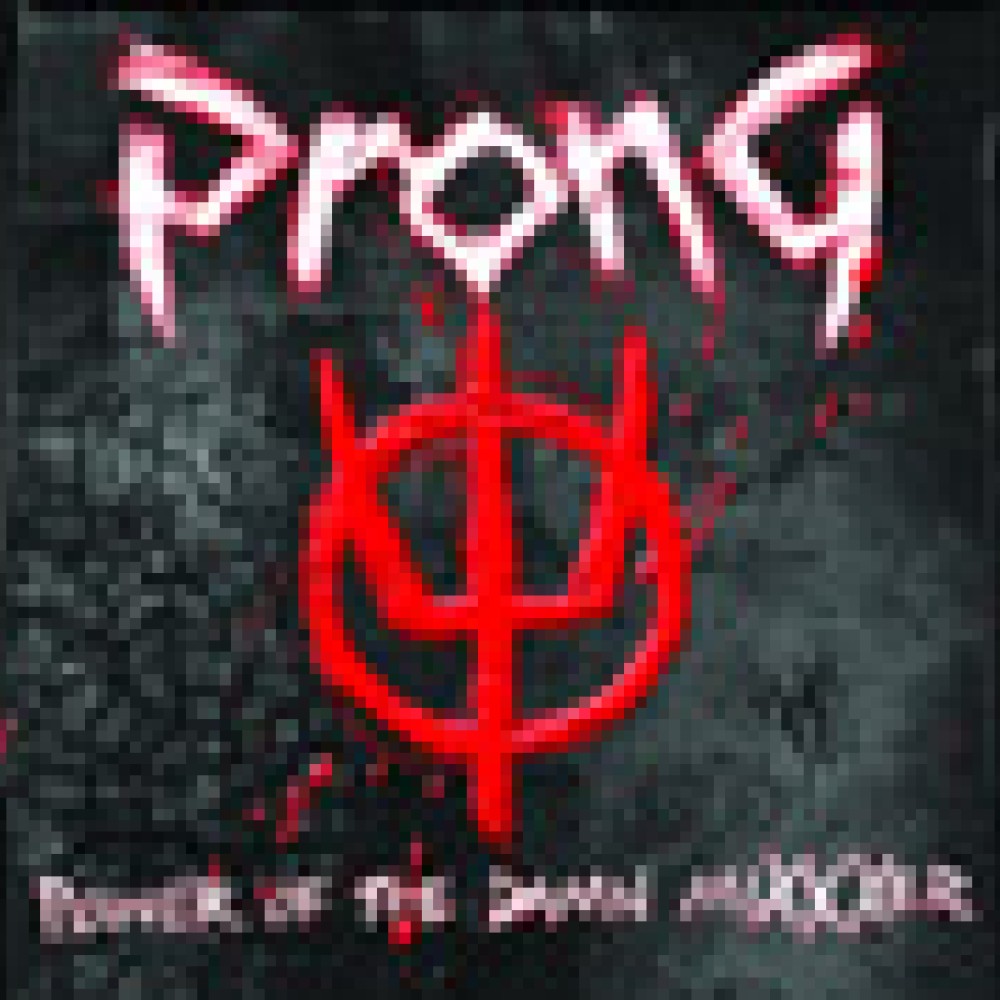 Prong - Power Of The Damn Mixxxer Prong - Power Of The Damn Mixxxer