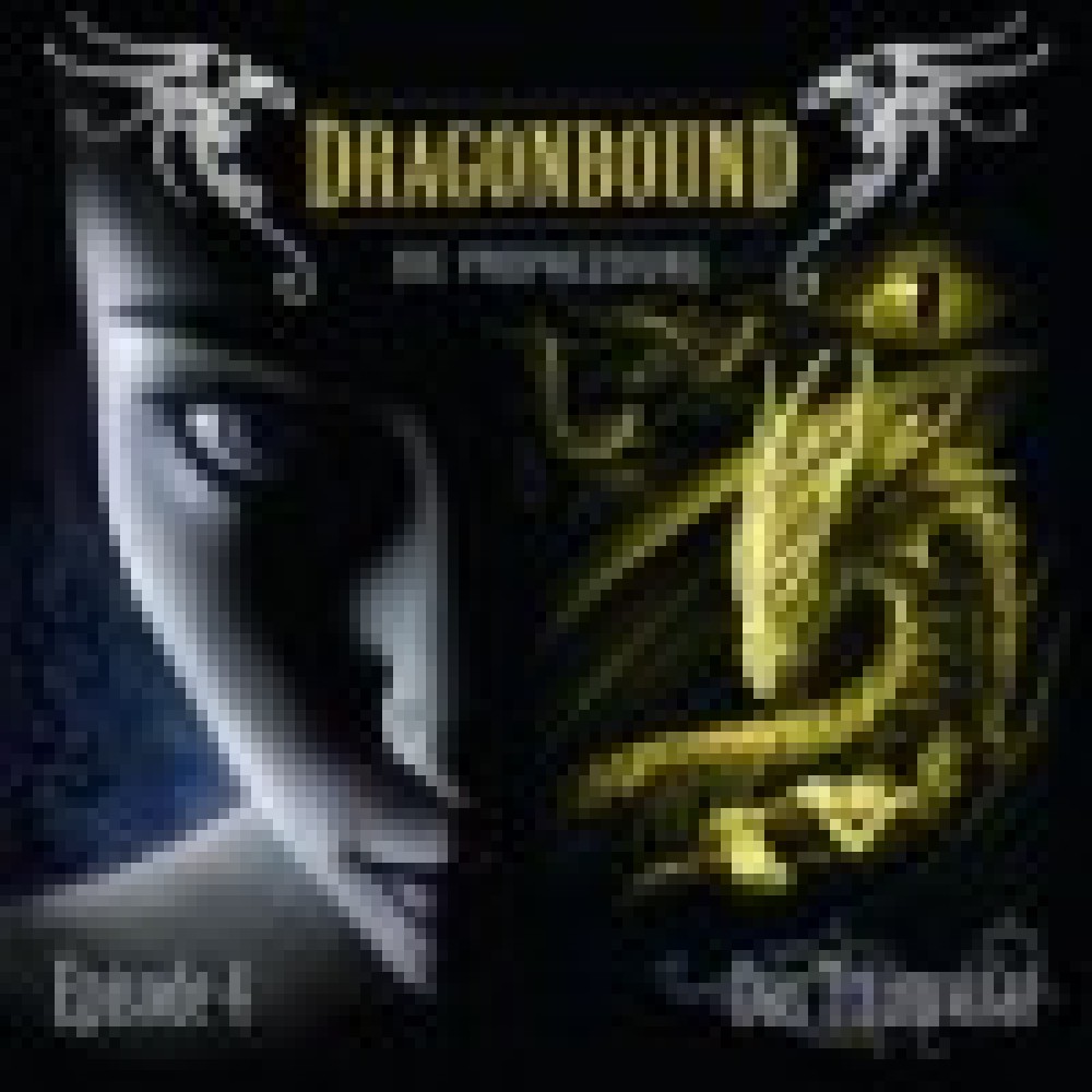 Dragonbound - Die Prophezeiung - Das Triumvirat (Episode 4)