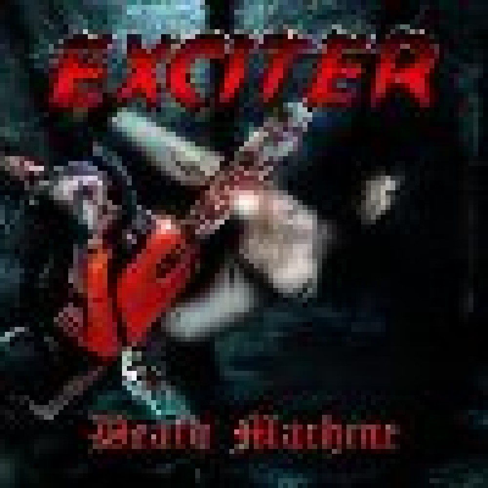 Exciter - Death Machine Exciter - Death Machine