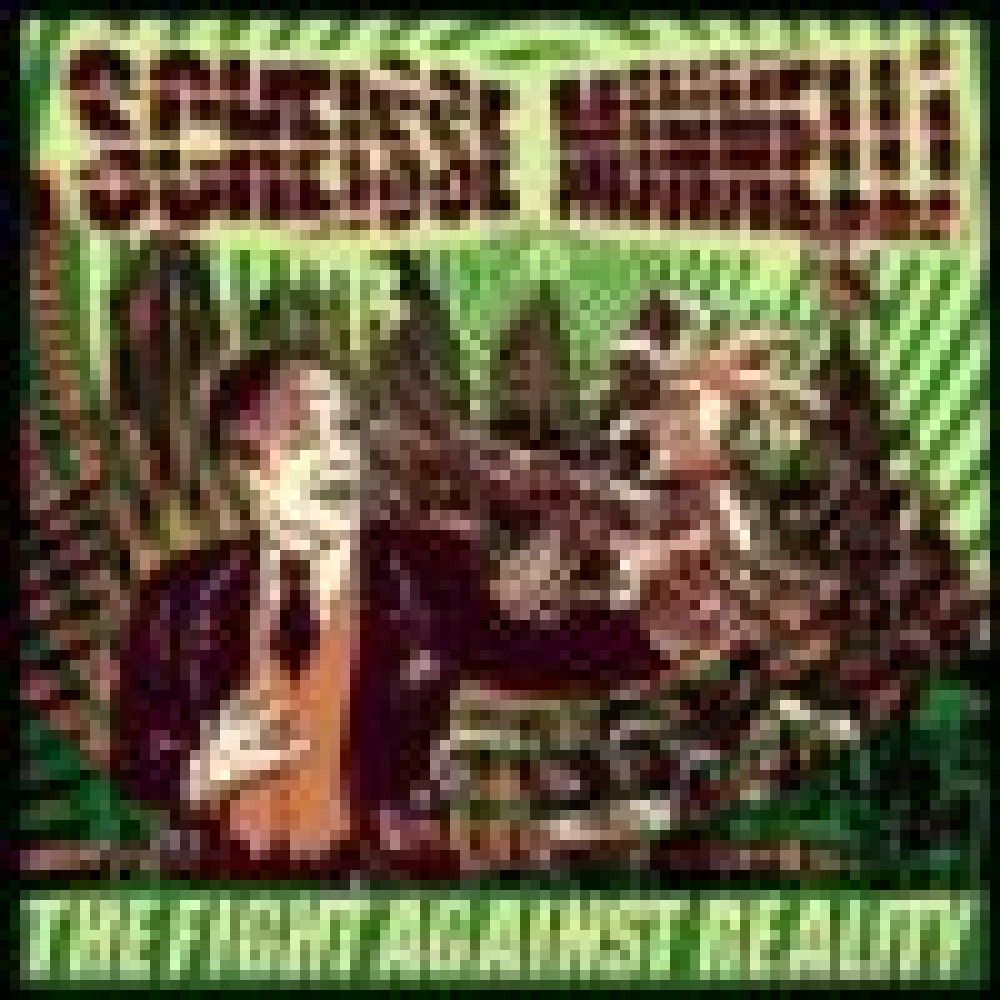 Scheisse Minnelli - The Fight Against Reality Scheisse Minnelli - The Fight Against Reality