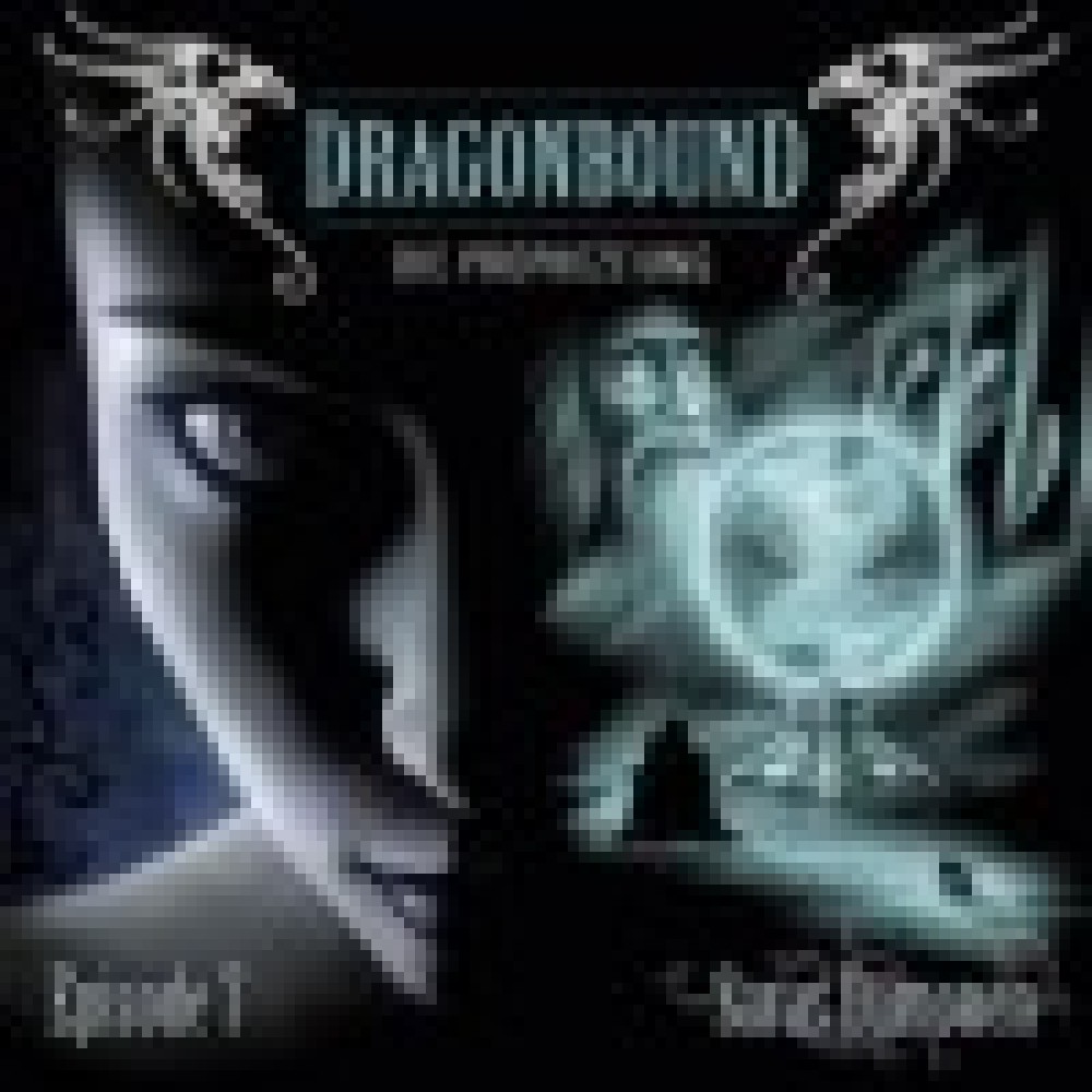 Dragonbound - Die Prophezeiung - Saras Dämonen (Episode 7)