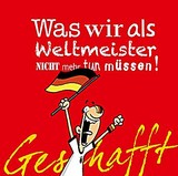 Michael Kernbach, Miguel Fernandez (Illustr.) - Geschafft! Was wir als Weltmeister nicht mehr tun müssen!