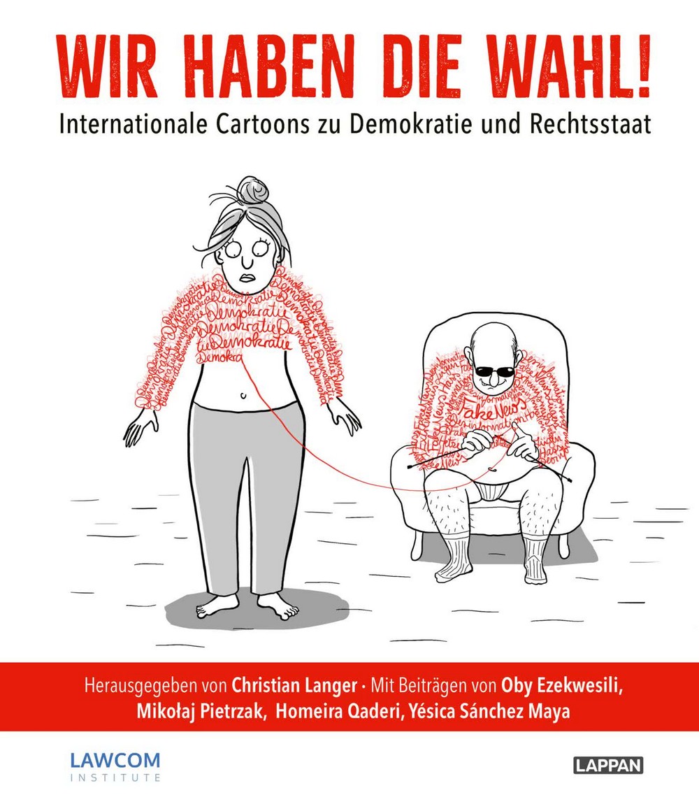 Christian Langer (Hg.) – Wir haben die Wahl – Internationale Cartoons zu Demokratie und Rechtsstaat
